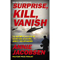 Los mejores  - Surprise- Kill- Vanish: The Definitive History of Secret CIA Assassins- Armies and Operators (English Edition)